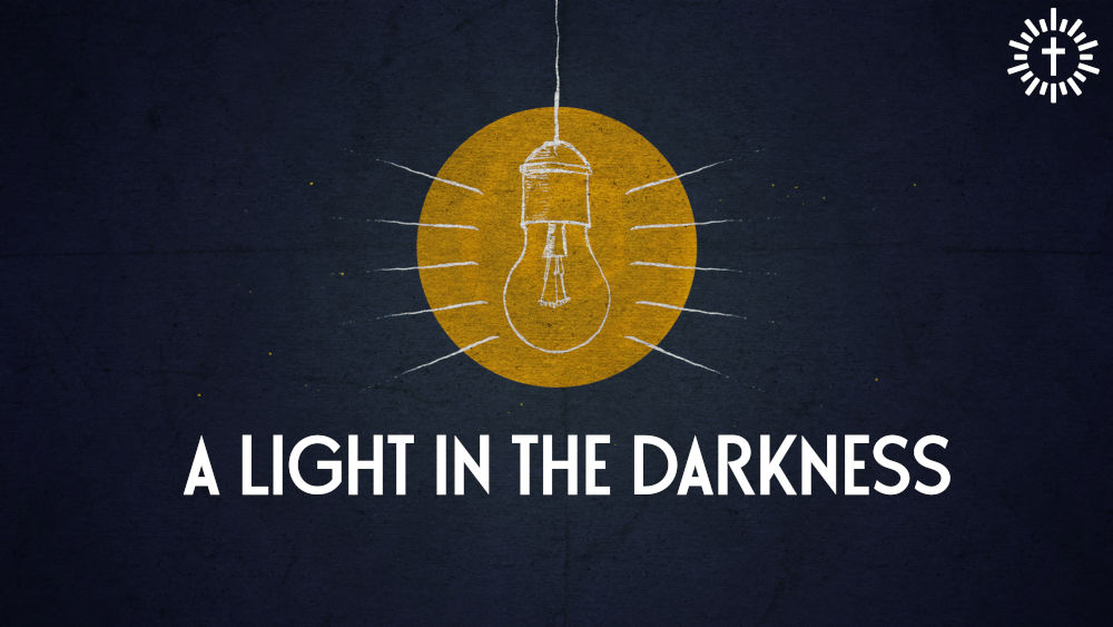 2026 - A Light in the Darkness