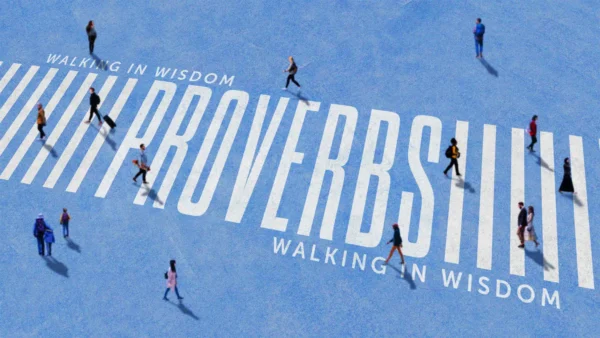 Proverbs 1 - The Fear of the Lord is the Beginning of Wisdom Image